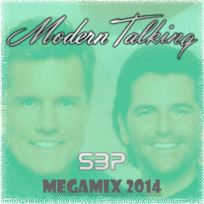 Modern Talking Megamix 2014