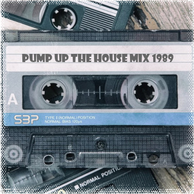 Pump up the house mix 1989